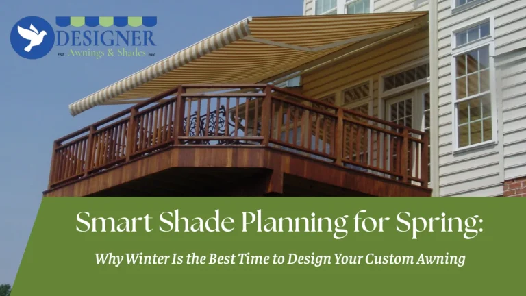 Blog cover: Smart Shade Planning for Spring, over a retractable awning on a deck