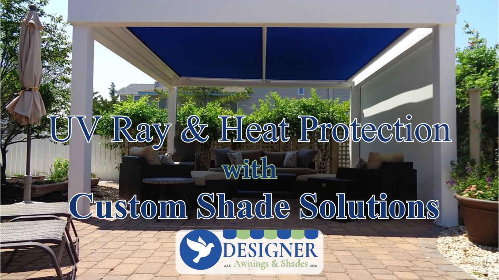 Blog cover: UV Ray and Heat Protection with Custom Shade, over a blue courtyard shelter
